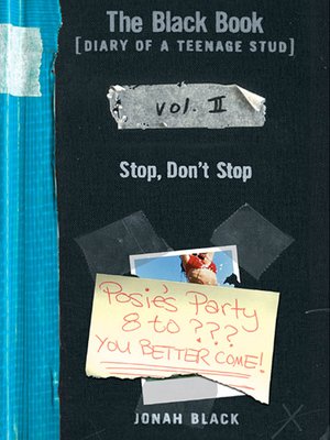 cover image of The Black Book [Diary of a Teenage Stud], Vol. II Stop, Don't Stop
